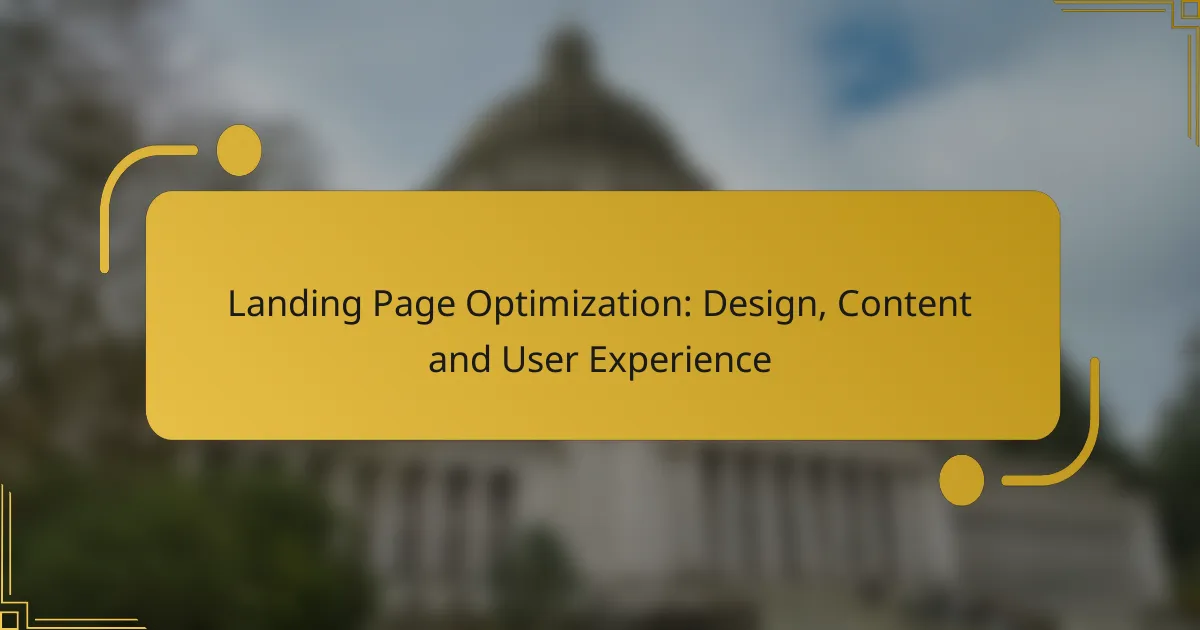Landing Page Optimization: Design, Content and User Experience