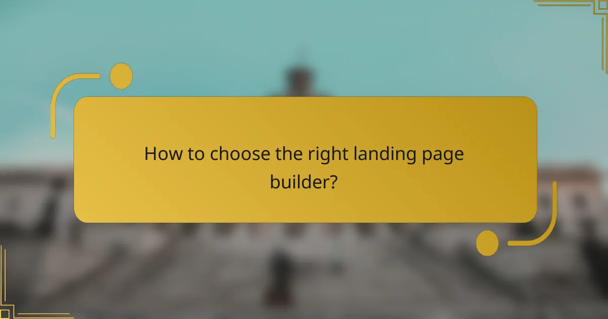 How to choose the right landing page builder?