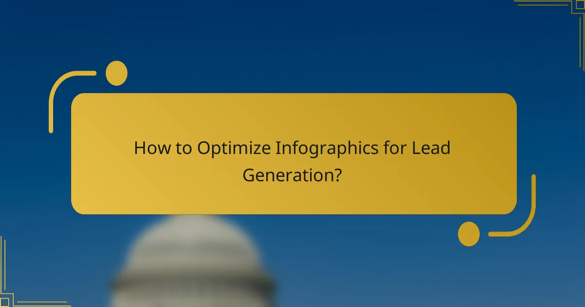 How to Optimize Infographics for Lead Generation?